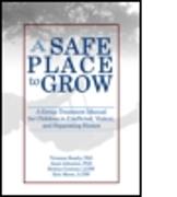 A Safe Place to Grow