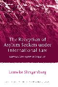 The Reception of Asylum Seekers Under International Law: Between Sovereignty and Equality