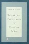 Theoretical Perspectives on Cognitive Aging