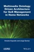 Multimedia Ontology Driven Architecture for QoS Ma nagement in Home Networks