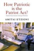 How Patriotic Is the Patriot Act?
