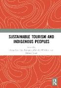 Sustainable Tourism and Indigenous Peoples