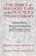 The Impact Of Managed Care On The Practice Of Psychotherapy