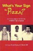 What's Your Sign for Pizza?: An Introduction to Variation in American Sign Language [With CDROM]