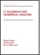 C* - Algebras and Numerical Analysis