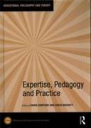 Expertise, Pedagogy and Practice