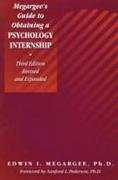 Megargee's Guide To Obtaining a Psychology Internship