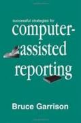 Successful Strategies for Computer-Assisted Reporting