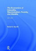 The Economics of Inequality, Discrimination, Poverty, and Mobility