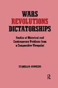 Wars, Revolutions and Dictatorships