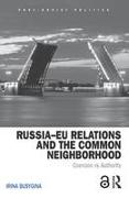 Russia–EU Relations and the Common Neighborhood