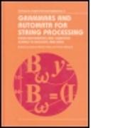 Grammars and Automata for String Processing