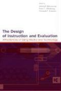 The Design of Instruction and Evaluation
