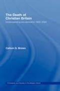 The Death of Christian Britain