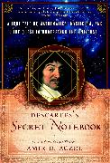 Descartes's Secret Notebook