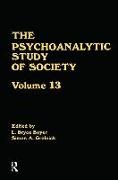 The Psychoanalytic Study of Society, V. 13