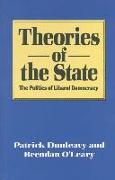 Theories of the State: The Politics of Liberal Democracy