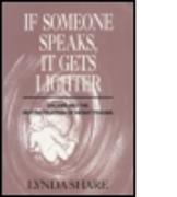 If Someone Speaks, It Gets Lighter