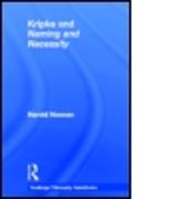 Routledge Philosophy GuideBook to Kripke and Naming and Necessity