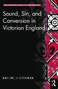 Sound, Sin, and Conversion in Victorian England