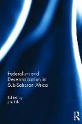 Federalism and Decentralization in Sub-Saharan Africa