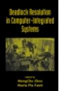Deadlock Resolution in Computer-Integrated Systems