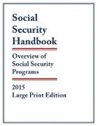 Social Security Handbook 2015: Overview of Social Security Programs