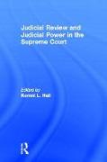Judicial Review and Judicial Power in the Supreme Court