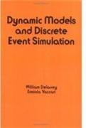 Dynamic Models and Discrete Event Simulation