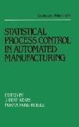 Statistical Process Control in Automated Manufacturing