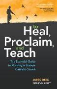 To Heal, Proclaim, and Teach