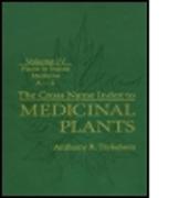 Cross Name Index to Medicinal Plants, Volume IV