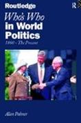 Who's Who In World Politics