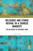 Religious and Ethnic Revival in a Chinese Minority