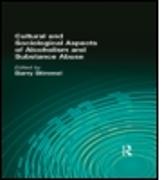 Cultural and Sociological Aspects of Alcoholism and Substance Abuse