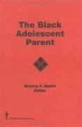 The Black Adolescent Parent