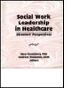 Social Work Leadership in Healthcare