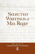 Selected Writings of Max Reger