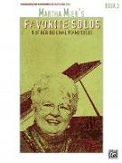 Martha Mier's Favorite Solos, Bk 3: 9 of Her Original Piano Solos
