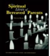 The Spiritual Lives of Bereaved Parents