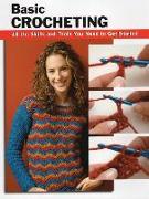 Basic Crocheting: All the Skills and Tools You Need to Get Started
