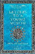 Letters to a Young Muslim