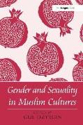 Gender and Sexuality in Muslim Cultures