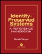 Identity-Preserved Systems