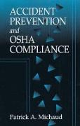 Accident Prevention and OSHA Compliance