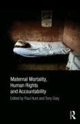 Maternal Mortality, Human Rights and Accountability