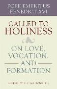 Called to Holiness: On Love, Vocation, and Formation