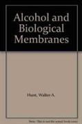 Alcohol and Biological Membranes