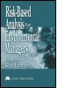 Risk-Based Analysis for Environmental Managers