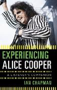 Experiencing Alice Cooper